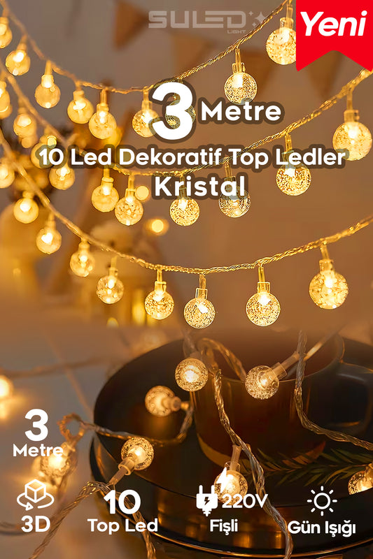 3 Metre 10 Kristal Top Ledli 220V Fişli Led Işık - Dekoratif Süsleme Işığı İç ve Dış Mekan Led Süs